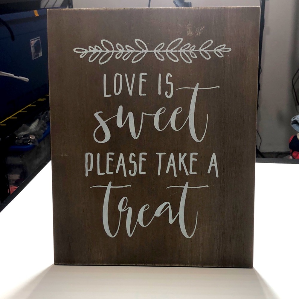 Love is Sweet Take a Treat wood sign